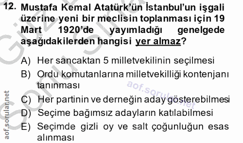 12. soru: Mustafa Kemal Atatürk'ün İstanbul'un işgali üzerine yeni bir meclisin toplanması için 19 Mart 1920'de yayımladığı gen…