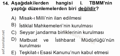 14. soru: Aşağıdakilerden hangisi l. TBMM'nin yaptığı düzenlemelerden biri değildir? A) Misak-ı Milli'nin ilan edilmesi B) İsti…
