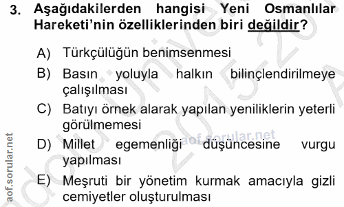 3. soru: Aşağıdakilerden hangisi Yeni Osmanlılar Hareketi'nin özelliklerinden biri değildir? A) Türkçülüğün benimsenmesi B) Ba…