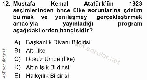 12. soru: Mustafa Kemal Atatürk'ün 1923 seçimlerinden önce ülke sorunlarına çözüm bulmak ve yenileşmeyi gerçekleştirmek amacıyl…
