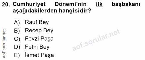 20. soru: Cumhuriyet Dönemi'nin ilk başbakanı aşağıdakilerden hangisidir? A) Rauf Bey B) Recep Bey C) Fevzi Paşa D) Fethi Bey E…