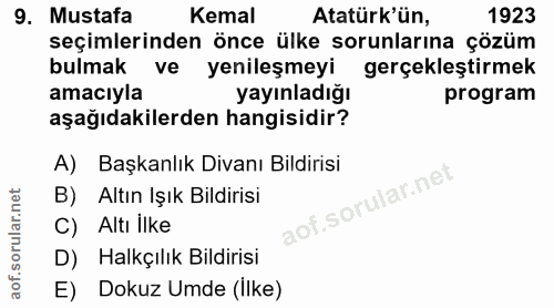 9. soru: Mustafa Kemal Atatürk'ün, 1923 seçimlerinden önce ülke sorunlarına çözüm bulmak ve yenileşmeyi gerçekleştirmek amacıy…