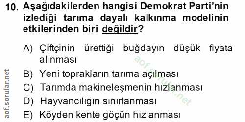 10. soru: Aşağıdakilerden hangisi Demokrat Parti'nin izlediği tarıma dayalı kalkınma modelinin etkilerinden biri değildir? A) Ç…