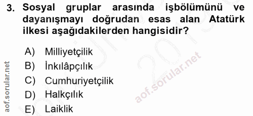3. soru: Sosyal gruplar arasında işbölümünü ve dayanışmayı doğrudan esas alan Atatürk ilkesi aşağıdakilerden hangisidir? A) Mi…