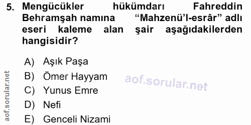 5. soru: Mengücükler hükümdarı Fahreddin Behramşah namına "Mahzenü'l-esrâr" adlı eseri kaleme alan şair aşağıdakilerden hangis…
