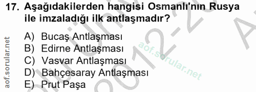 17. soru: Aşağıdakilerden hangisi Osmanlı'nın Rusya ile imzaladığı ilk antlaşmadır? A) Bucaş Antlaşması B) Edirne Antlaşması ao…