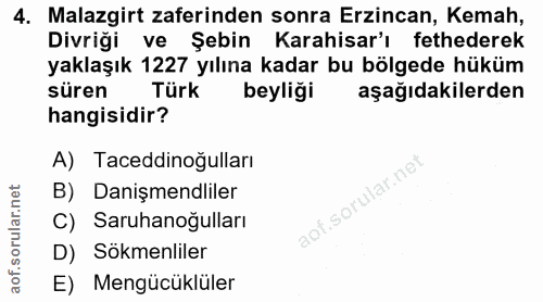 4. soru: Malazgirt zaferinden sonra Erzincan, Kemah, Divriği ve Şebin Karahisar'ı fethederek yaklaşık 1227 yılına kadar bu böl…
