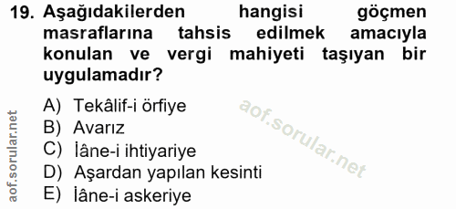 19. soru: Aşağıdakilerden hangisi göçmen masraflarına tahsis edilmek amacıyla konulan ve vergi mahiyeti taşıyan bir uygulamadır…