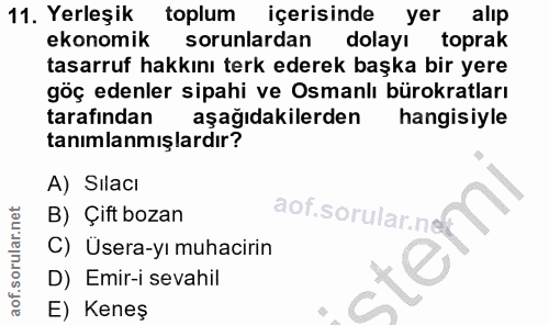 11. soru: Yerleşik toplum içerisinde yer alip ekonomik sorunlardan dolayı toprak tasarruf hakkını terk ederek başka bir yere gö…