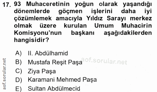 17. soru: 93 Muhaceretinin yoğun olarak yaşandığı dönemlerde göçmen işlerini daha iyi çözümlemek amacıyla Yıldız Sarayı merkez…