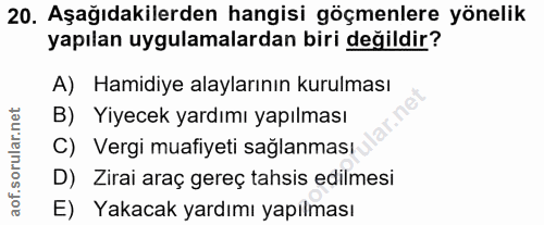20. soru: Aşağıdakilerden hangisi göçmenlere yönelik yapılan uygulamalardan biri değildir? A) Hamidiye alaylarının kurulması B)…