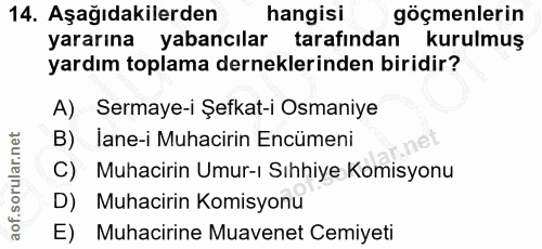 14. soru: Aşağıdakilerden hangisi göçmenlerin yararına yabancılar tarafından kurulmuş yardım toplama derneklerinden biridir? A)…