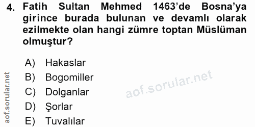 4. soru: Fatih Sultan Mehmed 1463'de Bosna'ya girince burada bulunan ve devamlı olarak ezilmekte olan hangi zümre toptan Müslü…