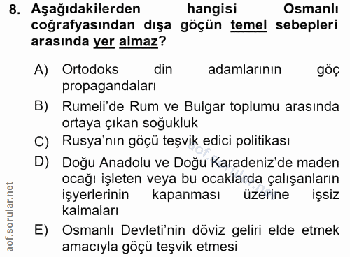 8. soru: Aşağıdakilerden hangisi Osmanlı coğrafyasından dışa göçün temel sebepleri arasında yer almaz? A) Ortodoks din adamlar…