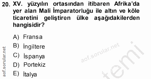 20. soru: XV. yüzyılın ortasından itibaren Afrika'da yer alan Mali İmparatorluğu ile altın ve köle ticaretini geliştiren ülke a…