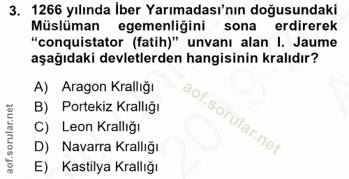 3. soru: 1266 yılında Iber Yarımadası'nın doğusundaki Müslüman egemenliğini sona erdirerek "conquistator (fatih)" unvanı alan…
