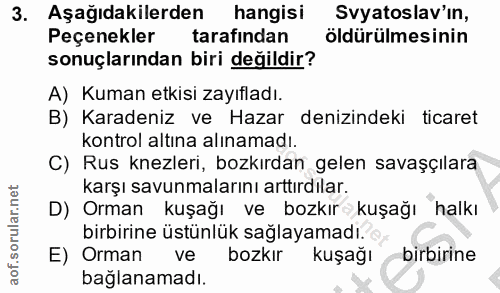 3. soru: Aşağıdakilerden hangisi Svyatoslav'in, Peçenekler tarafından öldürülmesinin sonuçlarından biri değildir? A) Kuman etk…