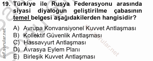 19. soru: Türkiye ile Rusya Federasyonu arasında siyasi diyaloğun geliştirilme çabasının temel belgesi aşağıdakilerden hangisid…