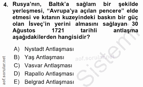 4. soru: Rusya'nın, Baltık'a sağlam bir şekilde yerleşmesi, "Avrupa'ya açılan pencere" elde etmesi ve kıtanın kuzeyindeki bask…
