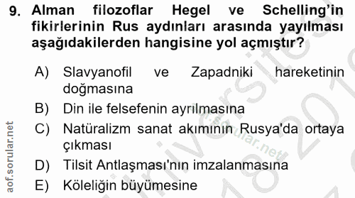 9. soru: Alman filozoflar Hegel ve Schelling'in fikirlerinin Rus aydınları arasında yayılması aşağıdakilerden hangisine yol aç…