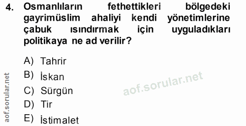 4. soru: Osmanlıların fethettikleri bölgedeki gayrimüslim ahaliyi kendi yönetimlerine çabuk isindirmak için uyguladıkları poli…