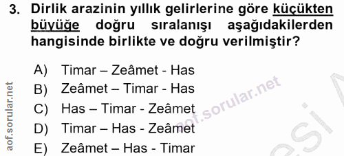 3. soru: Dirlik arazinin yıllık gelirlerine göre küçükten büyüğe doğru sıralanışı aşağıdakilerden hangisinde birlikte ve doğru…