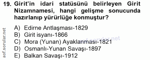 19. soru: Girit'in idari statüsünü belirleyen Girit Nizamnamesi, hangi gelişme sonucunda hazırlanıp yürürlüğe konmuştur? A) Edi…