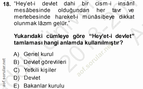 18. soru: "Heyet-i devlet dahi bir cism-i insânî mesâbesinde olduğundan her tavrve mertebesinde hareket-i münâsibeye dikkat olu…