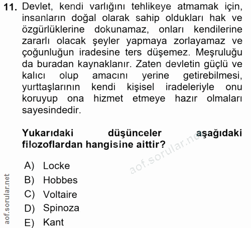 11. soru: Devlet, kendi varlığını tehlikeye atmamak için, insanların doğal olarak sahip oldukları hak ve özgürlüklerine dokunam…