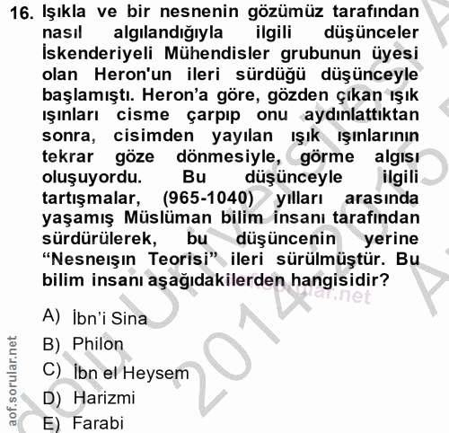 16. soru: Işıkla ve bir nesnenin gözümüz tarafından nasıl algılandığıyla ilgili düşünceler İskenderiyeli Mühendisler grubunun ü…