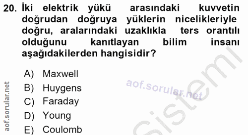 20. soru: Iki elektrik yükü arasındaki kuvvetin doğrudan doğruya yüklerin nicelikleriyle doğru, aralarındaki uzaklıkla ters ora…