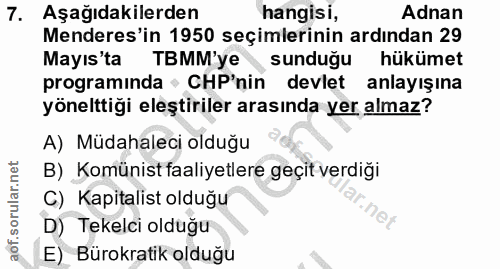 7. soru: Aşağıdakilerden hangisi, Adnan Menderes'in 1950 seçimlerinin ardından 29 Mayıs'ta TBMM'ye sunduğu hükümet programinda…