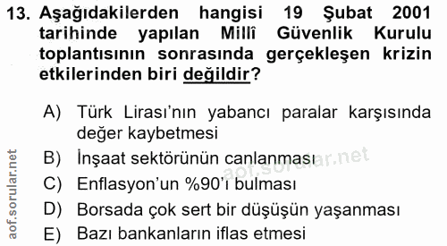 13. soru: Aşağıdakilerden hangisi 19 Şubat 2001 tarihinde yapılan Milli Güvenlik Kurulu toplantısının sonrasında gerçekleşen kr…