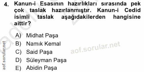 4. soru: Kanun-i Esasının hazırlıkları sırasında pek çok taslak hazırlanmıştır. Kanun-i Cedid isimli taslak aşağıdakilerden ha…