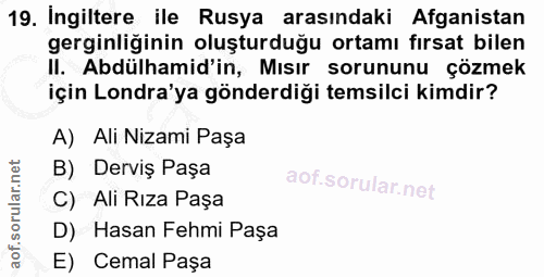19. soru: Ingiltere ile Rusya arasındaki Afganistan gerginliğinin oluşturduğu ortamı fırsat bilen II. Abdülhamid'in, Mısır soru…