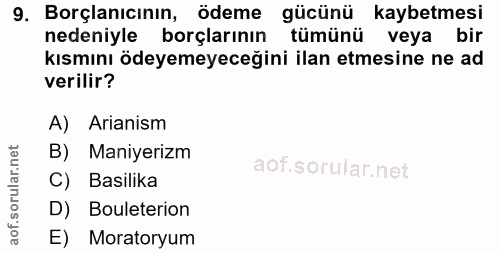 9. soru: Borçlanıcının, ödeme gücünü kaybetmesi nedeniyle borçlarının tümünü veya bir kısmını ödeyemeyeceğini ilan etmesine ne…