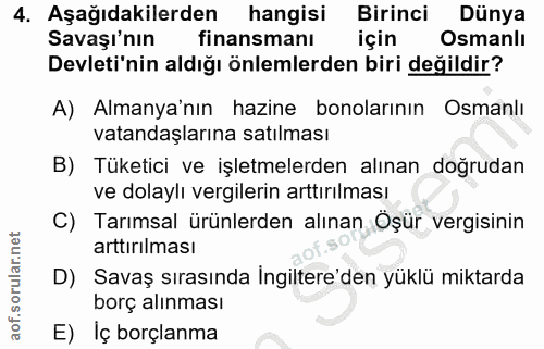 4. soru: Aşağıdakilerden hangisi Birinci Dünya Savaşı'nın finansmanı için Osmanlı Devleti'nin aldığı önlemlerden biri değildir…