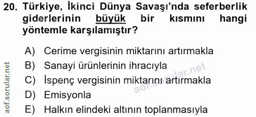 20. soru: Türkiye, İkinci Dünya Savaşı'nda seferberlik giderlerinin büyük bir kısmını hangi yöntemle karşılamıştır? A) Cerime v…