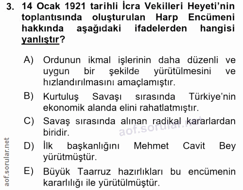 3. soru: 14 Ocak 1921 tarihli İcra Vekilleri Heyeti'nin toplantısında oluşturulan Harp Encümeni hakkında aşağıdaki ifadelerden…