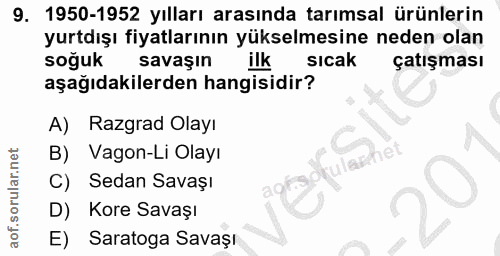 9. soru: 1950-1952 yılları arasında tarımsal ürünlerin yurtdışı fiyatlarının yükselmesine neden olan soğuk savaşın ilk sicak ç…