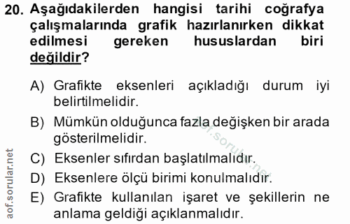 20. soru: Aşağıdakilerden hangisi tarihi coğrafya çalışmalarında grafik hazırlanırken dikkat edilmesi gereken hususlardan biri…