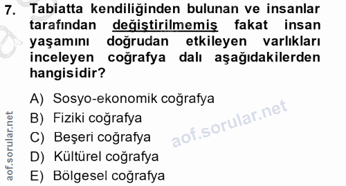 7. soru: Tabiatta kendiliğinden bulunan ve insanlar tarafından değiştirilmemiş fakat insan yaşamını doğrudan etkileyen varlıkl…
