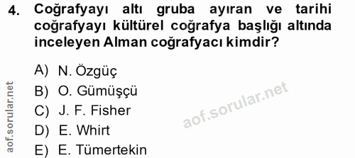 4. soru: Coğrafyayı altı gruba ayıran ve tarihi coğrafyayı kültürel coğrafya başlığı altında inceleyen Alman coğrafyacı kimdir…