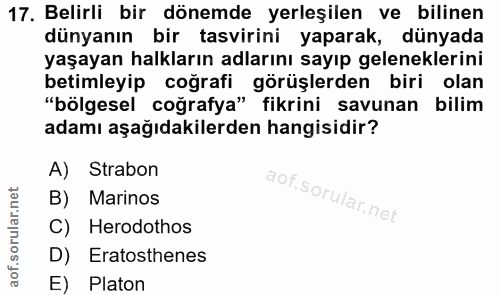 17. soru: Belirli bir dönemde yerleşilen ve bilinen dünyanın bir tasvirini yaparak, dünyada yaşayan halkların adlarını sayıp ge…