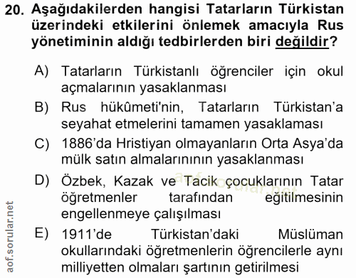 20. soru: Aşağıdakilerden hangisi Tatarların Türkistan üzerindeki etkilerini önlemek amacıyla Rus yönetiminin aldığı tedbirlerd…