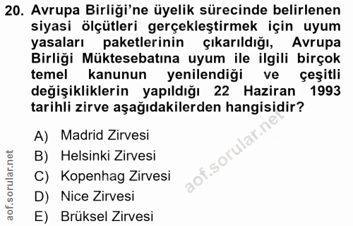 20. soru: Avrupa Birliği'ne üyelik sürecinde belirlenen siyasi ölçütleri gerçekleştirmek için uyum yasaları paketlerinin çıkarı…