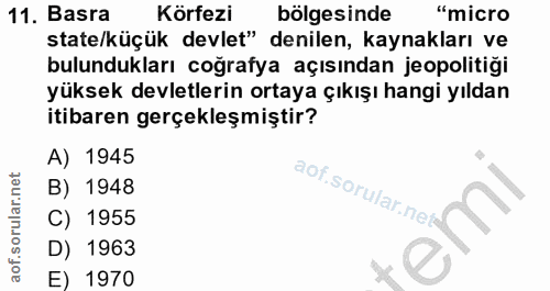 11. soru: Basra Körfezi bölgesinde "micro state/küçük devlet" denilen, kaynakları ve bulundukları coğrafya açısından jeopolitiğ…