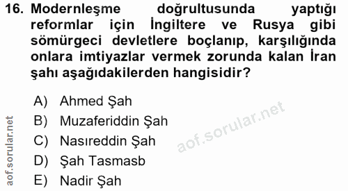 16. soru: Modernleşme doğrultusunda yaptığı reformlar için Ingiltere ve Rusya gibi sömürgeci devletlere boçlanıp, karşılığında…