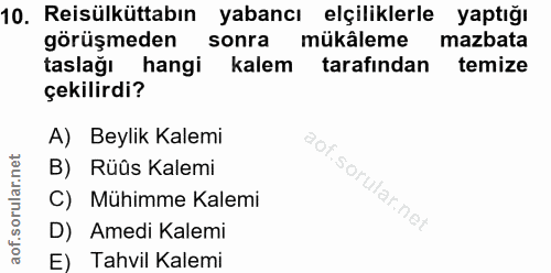 10. soru: Reisülküttabın yabancı elçiliklerle yaptığı görüşmeden sonra mükâleme mazbata taslağı hangi kalem tarafından temize ç…