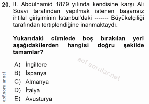 20. soru: II. Abdülhamid 1879 yılında kendisine karşı Ali Süavi tarafından yapılmak istenen başarısız ihtilal girişiminin İstan…